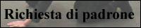 Richiesta di padrone